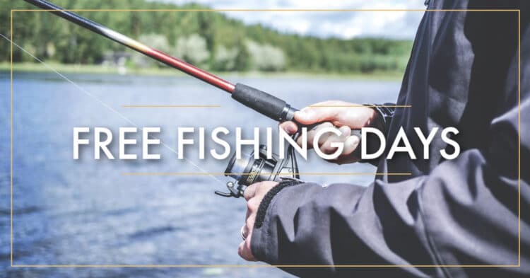 2024 Free Fishing Days • Hey, It's Free!